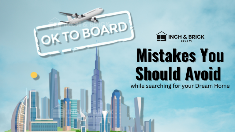 Mistakes you should avoid while searching for your Dream Home