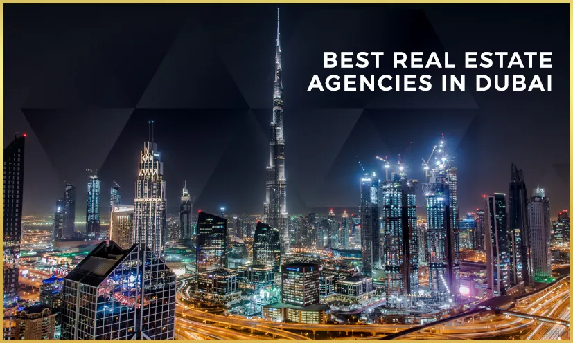 Best Real Estate Agencies in Dubai