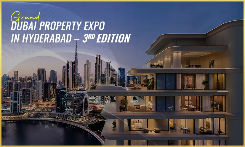 Grand Dubai Property Expo in Hyderabad – 3rd Edition by Inchbrick Realty