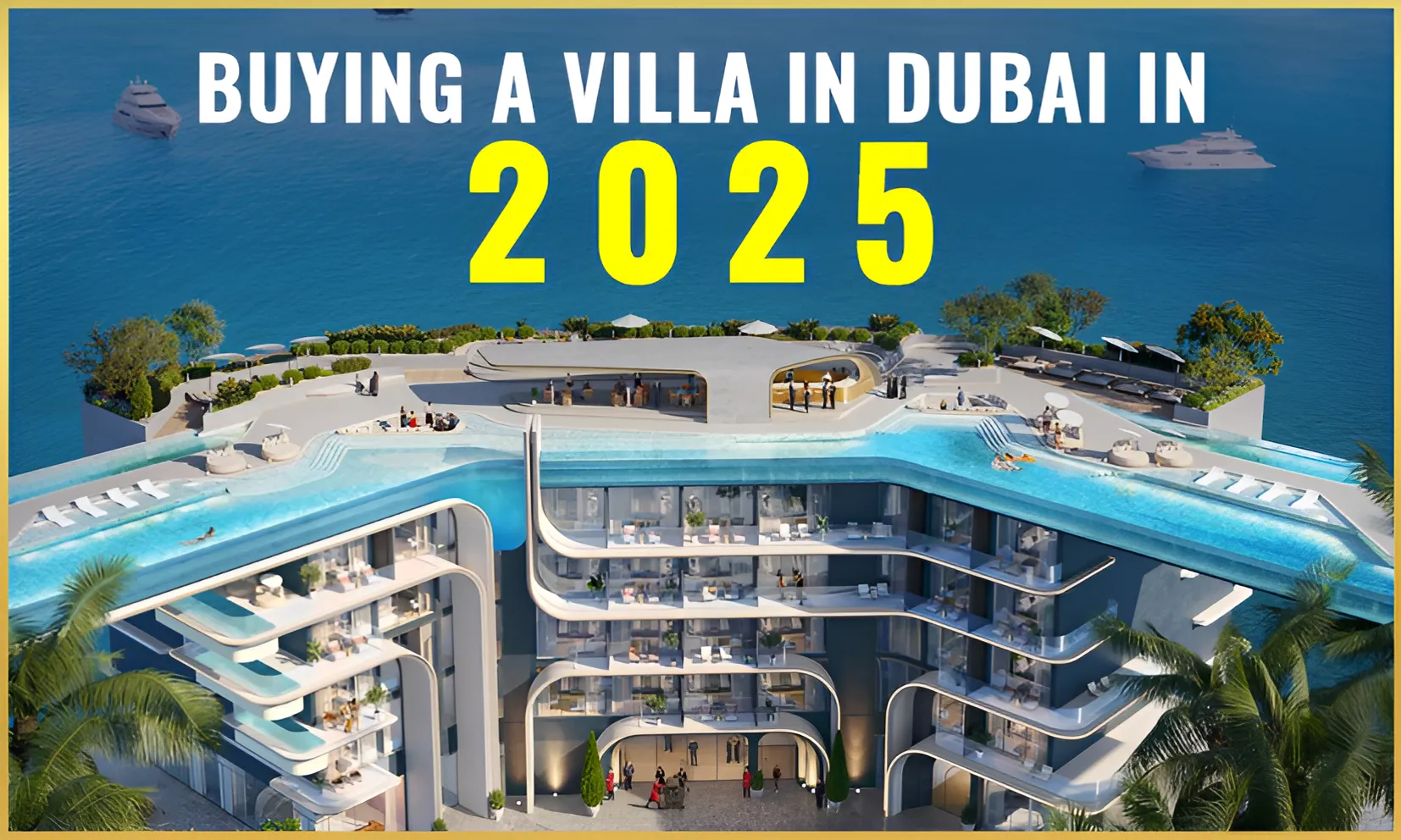 Buying a Villa  for sale in Dubai in 2025: A Comprehensive Guide