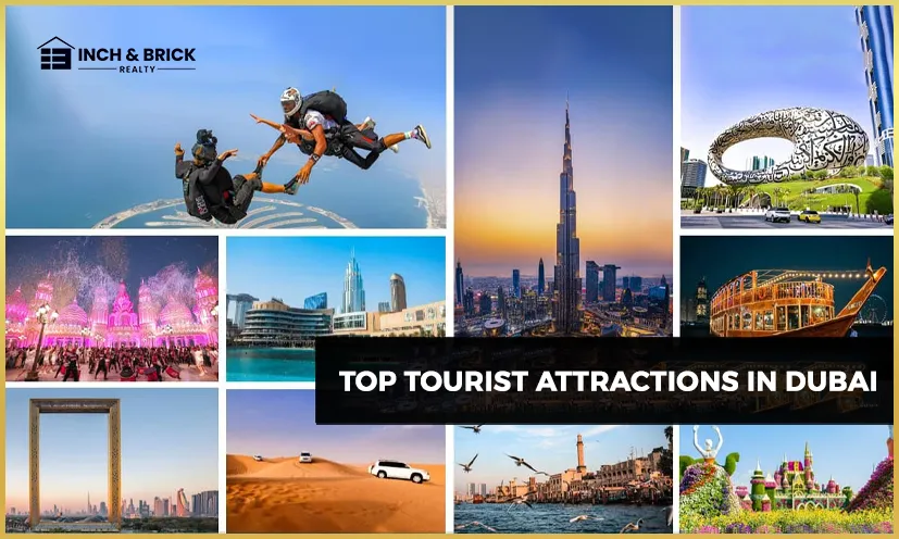 Discover the Best of Dubai Tourism & Lifestyle | Real Estate with Inchbrick Realty