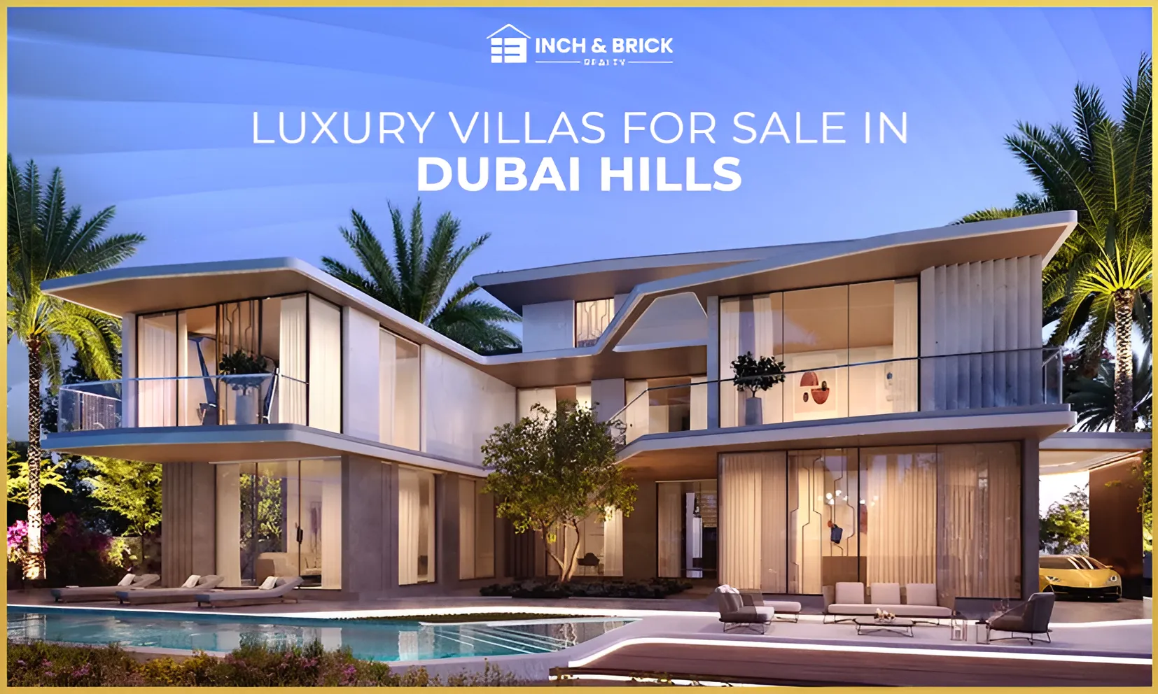Luxury Villas for Sale in Dubai Hills | Inch & Brick Realty 