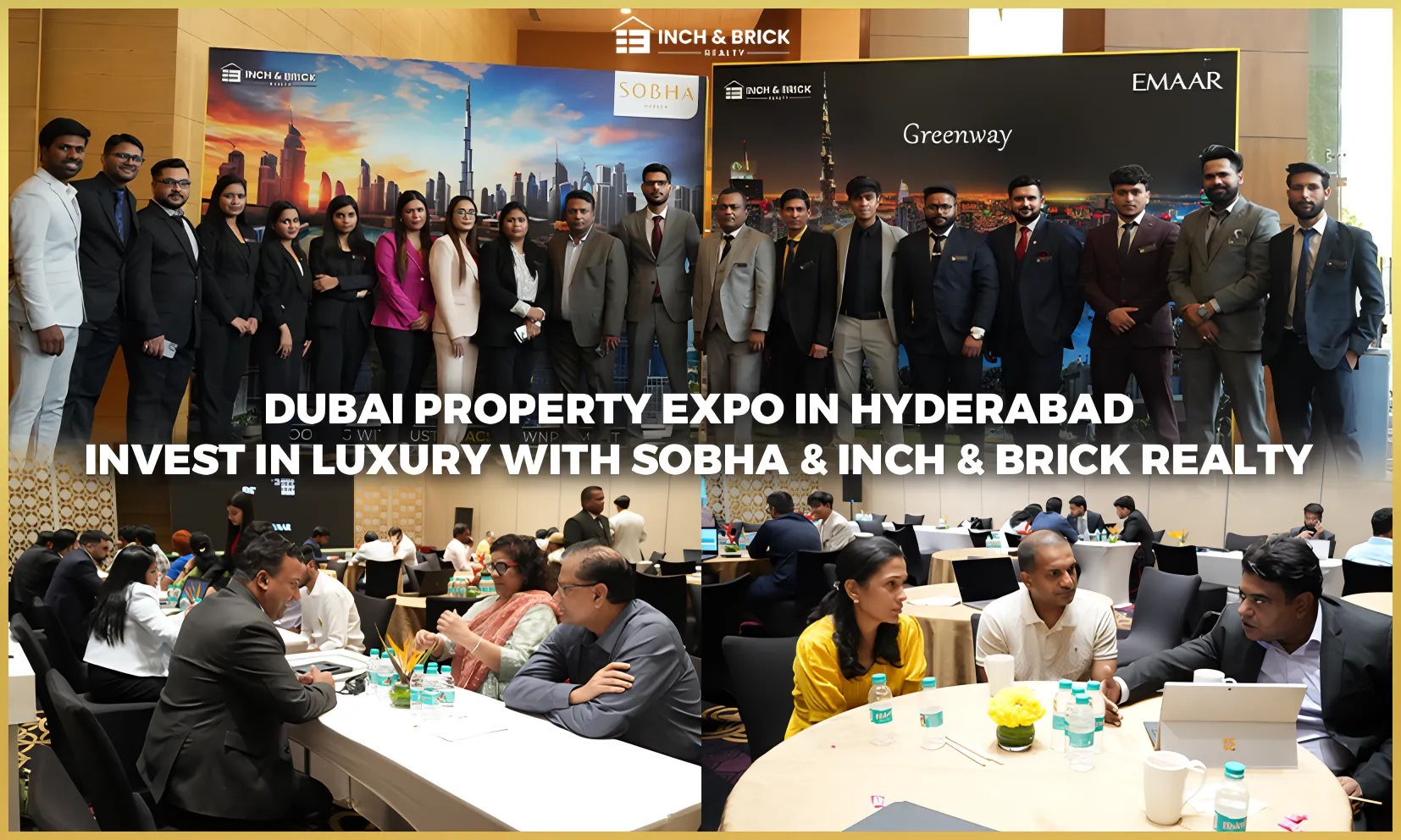 Dubai Property Expo in Hyderabad | Inch & Brick x SOBHA | Luxury Homes from ₹2.33 Cr