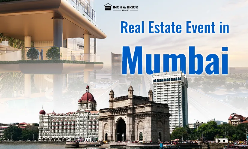 Real Estate Event in Mumbai | Luxury & Investment Properties
