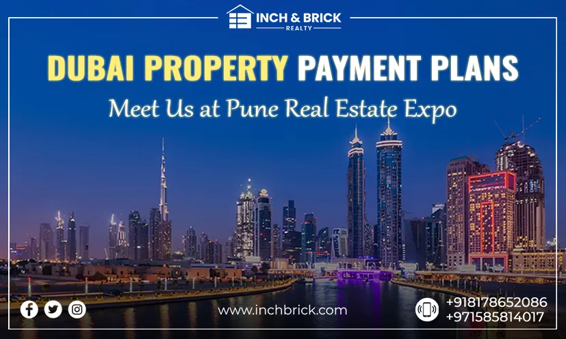 Dubai Property Payment Plans Explained | Pune Real Estate Expo