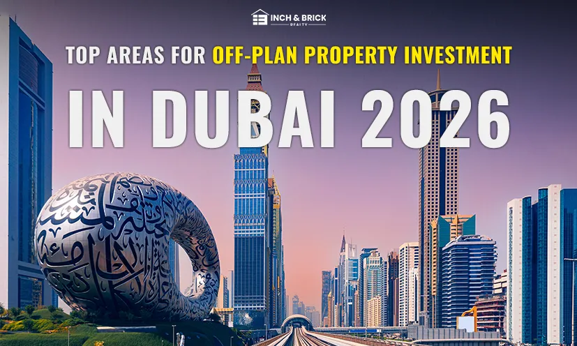 Top Areas for Off-Plan Property Investment in Dubai 2026 | Best Locations to Invest
