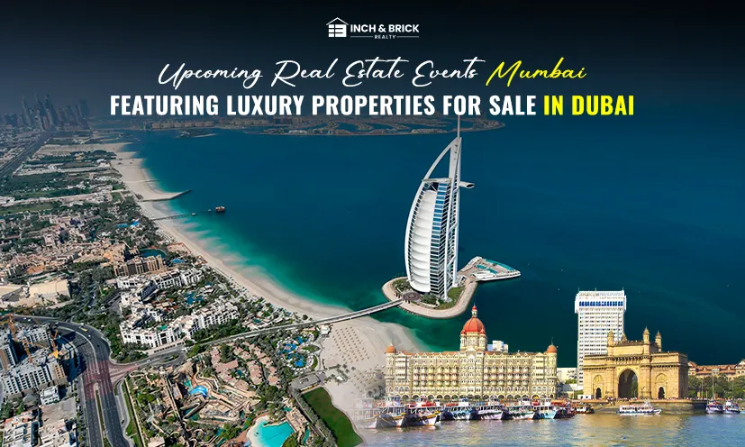 Upcoming Real Estate Events Mumbai | Inch & Brick Realty