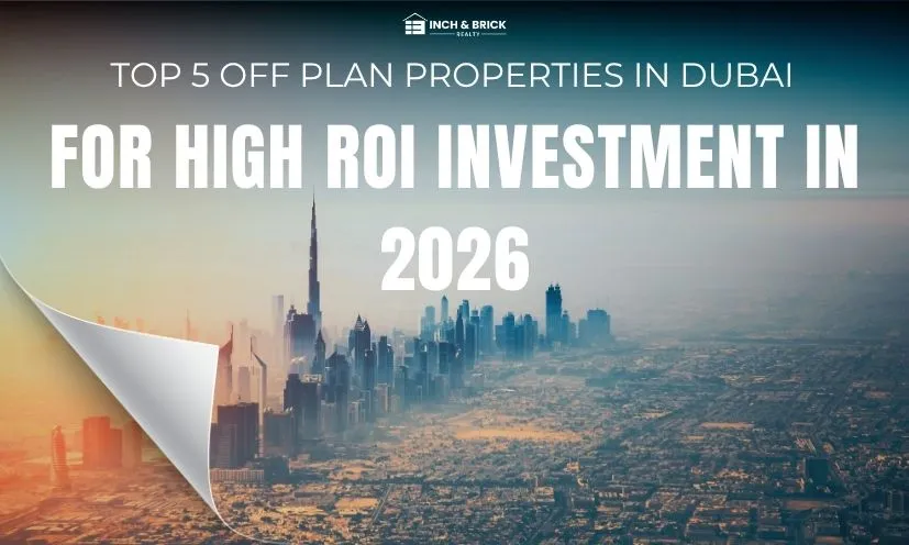 Top 5 Off Plan Properties in Dubai