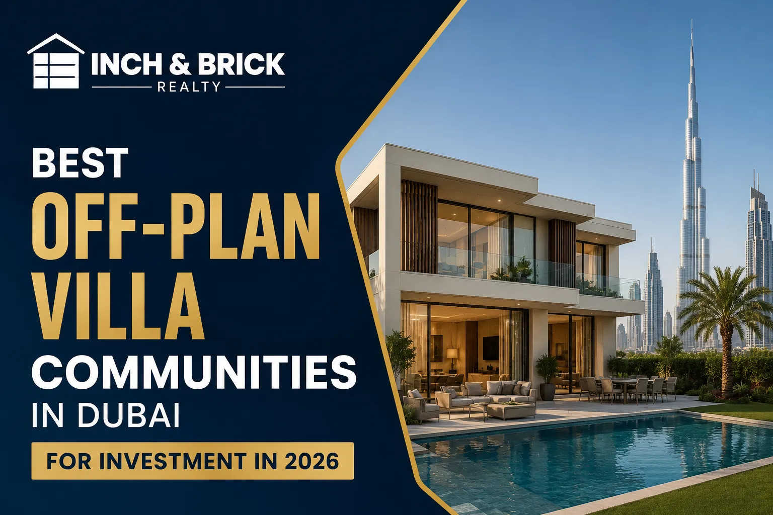 Best Off-Plan Villa Communities in Dubai for Investment 2026 | Inch & Brick Realty
