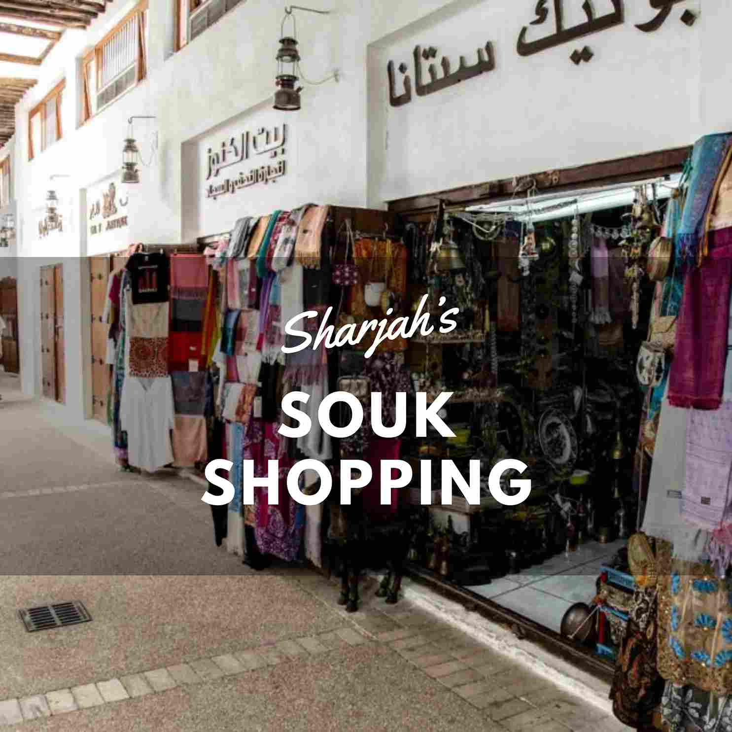 SOUK SHOPPING IN SHARJAH