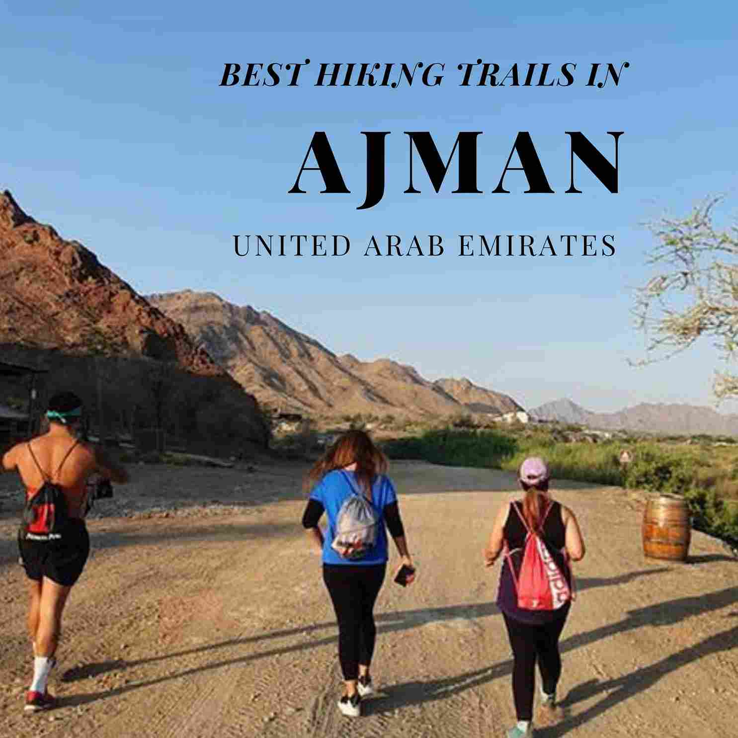 HIKING THRILL IN AJMAN