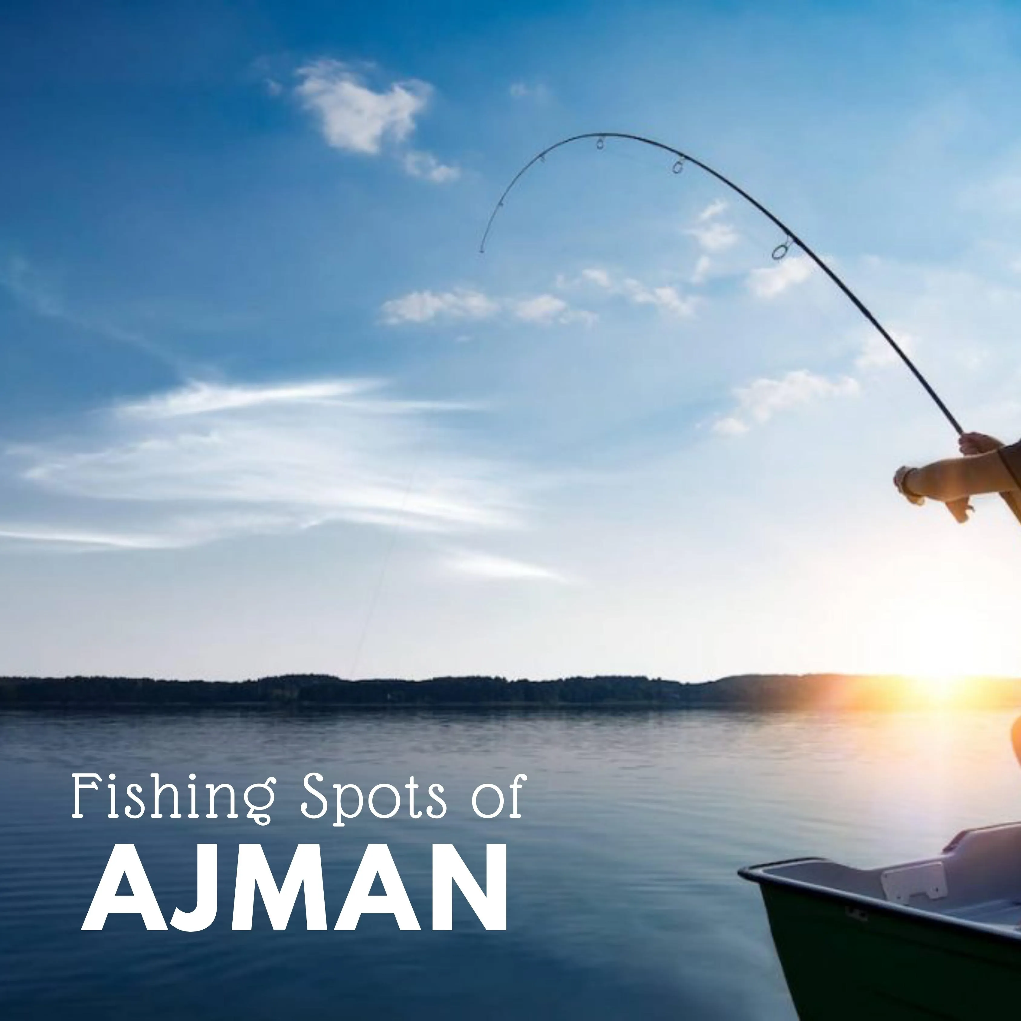 FISHING SPOT OF AJMAN