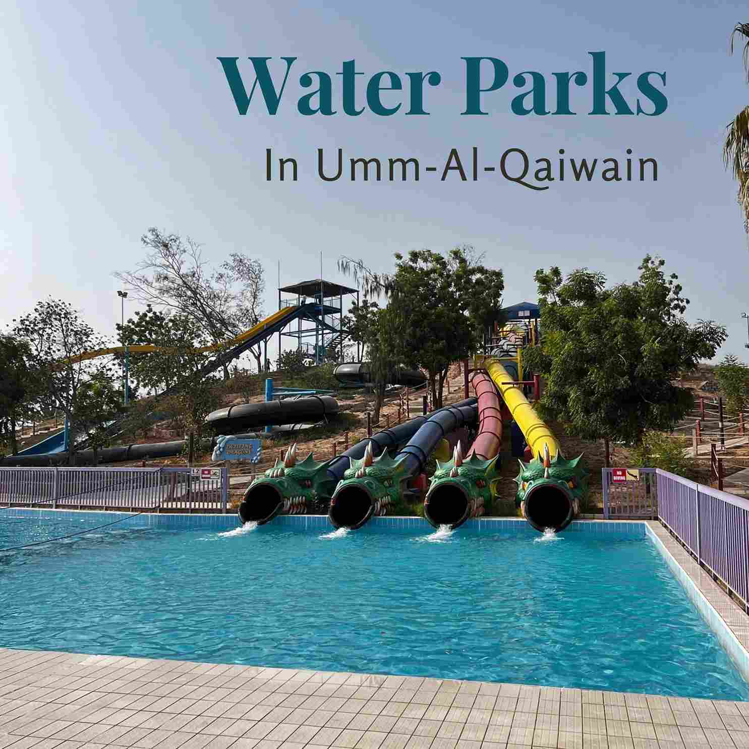 WATER PARKS IN UMM AL QAIWAIN