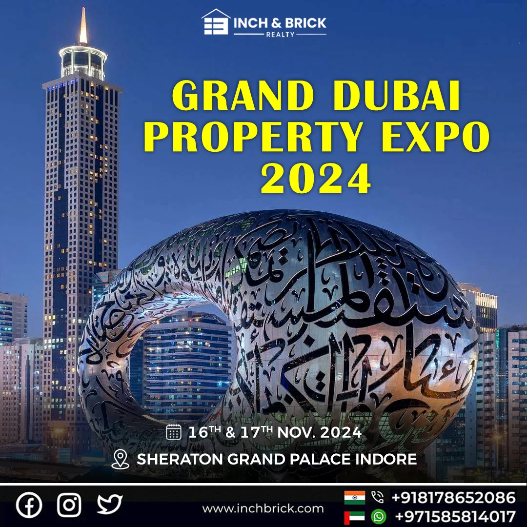 Dubai Property Expo In Indore by Inchbrick R ealty