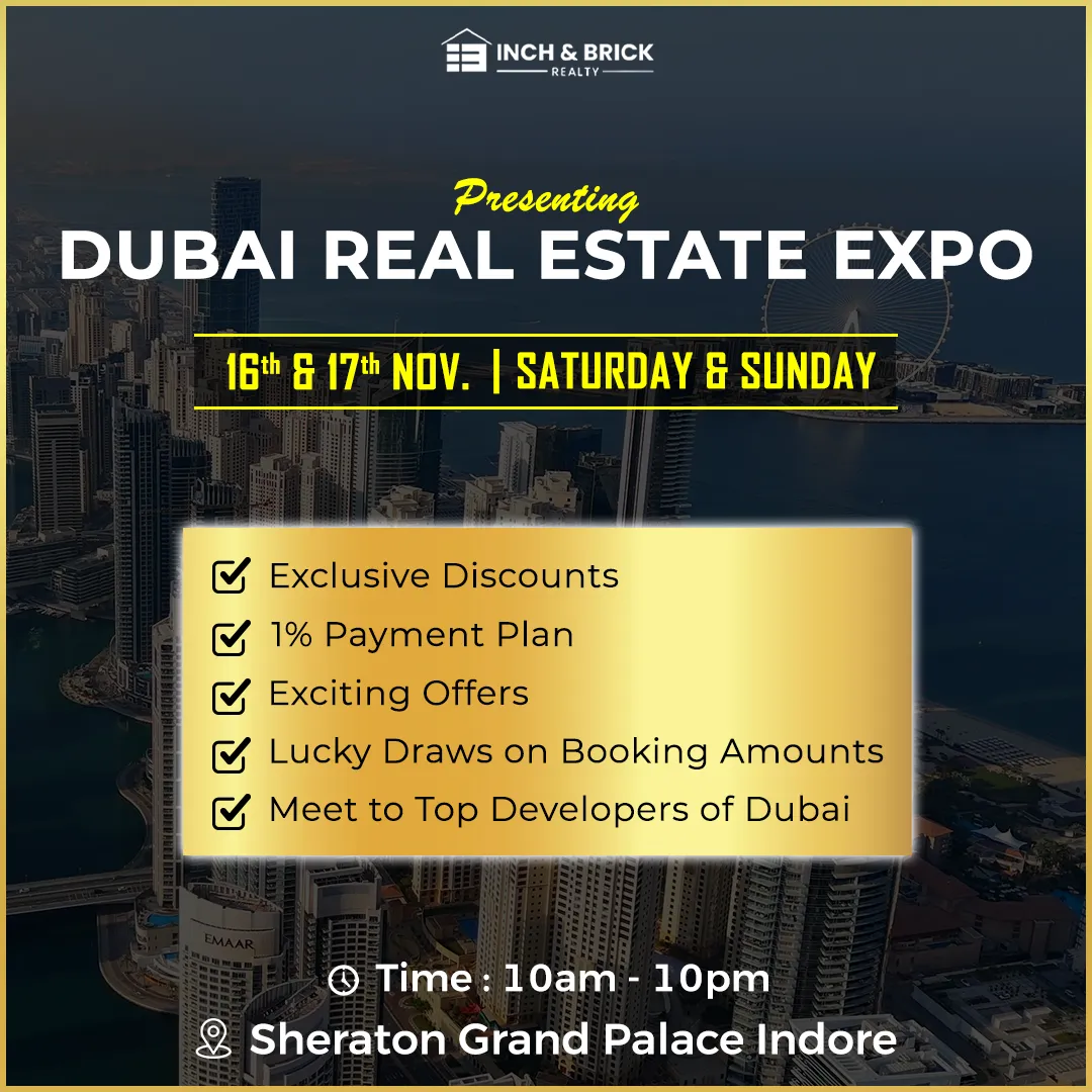 Dubai Property Expo In Indore by Inchbrick R ealty