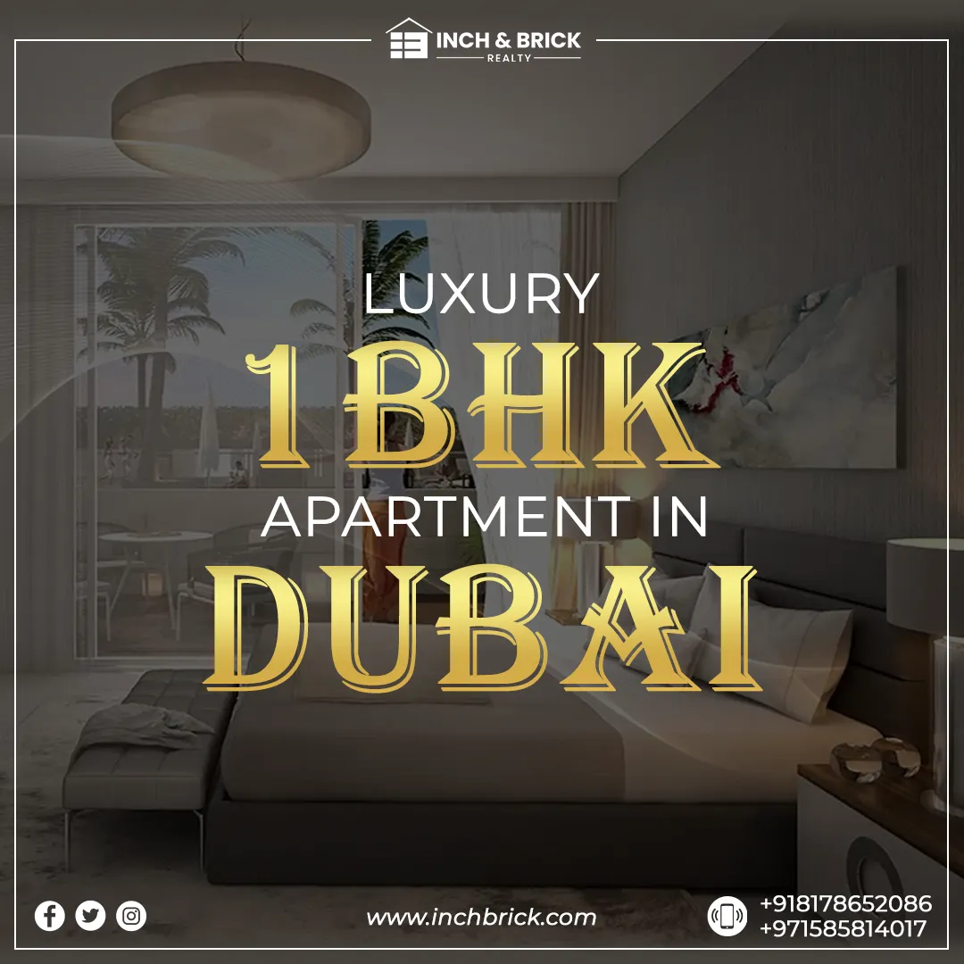Luxury 1 BHK Apartment Sale in Dubai - Inch & Brick Realty