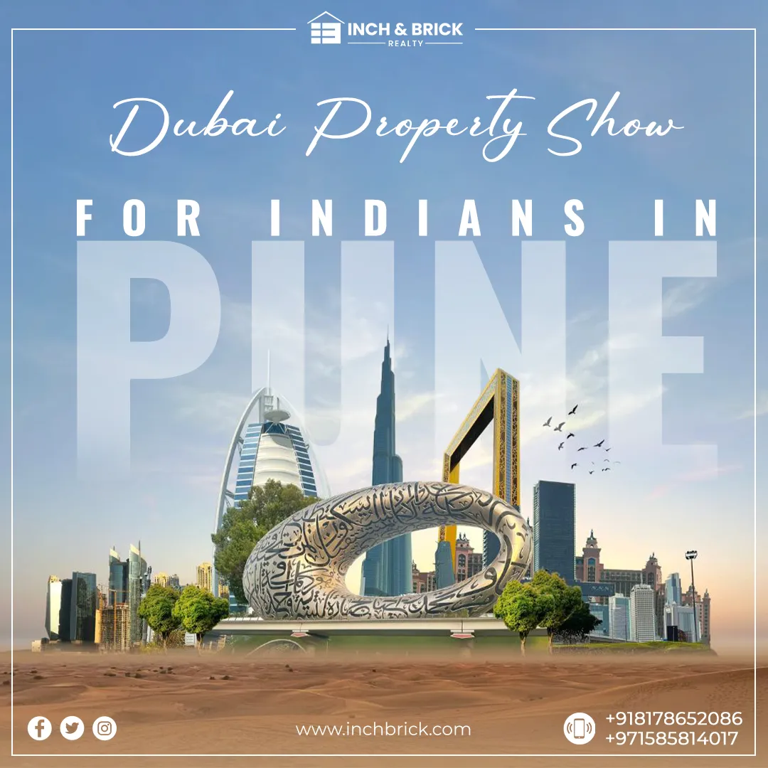 Dubai Property Show for Indians in Pune | Inchbrick Realty