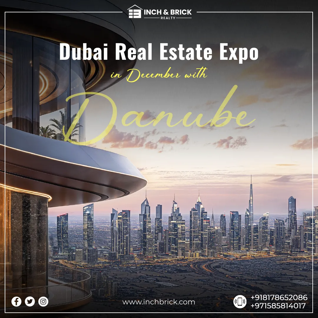Real Estate Expo in December with Danube | Exclusive Deals by Inchbrick Realty