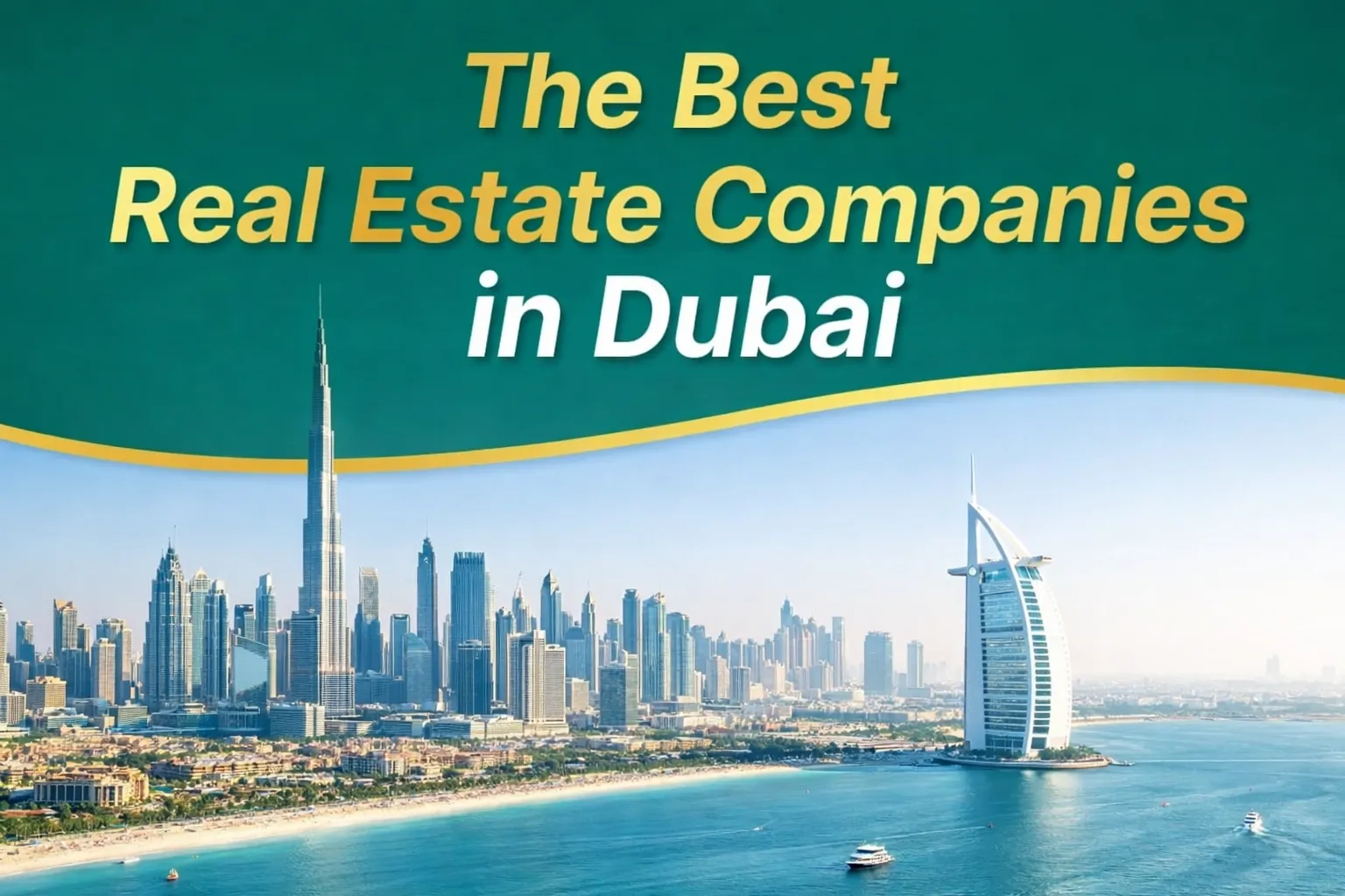 The Best Real Estate Companies In Dubai